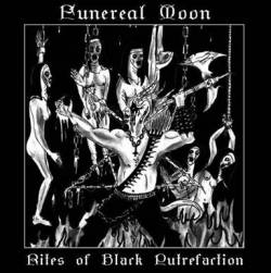 Funereal Moon : Rites of Black Putrefaction